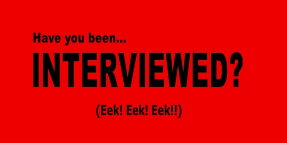 have you been interviewed