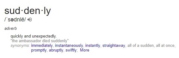 suddenly